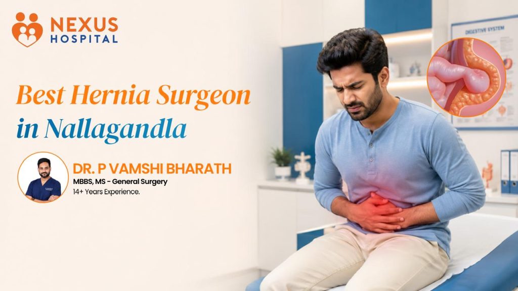 Best Hernia Surgeon in Nallagandla